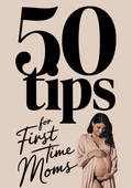 50 Tips For First Time Mums