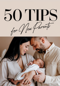 50 Tips For New Parents