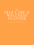 The Self Care & Wellness Planner
