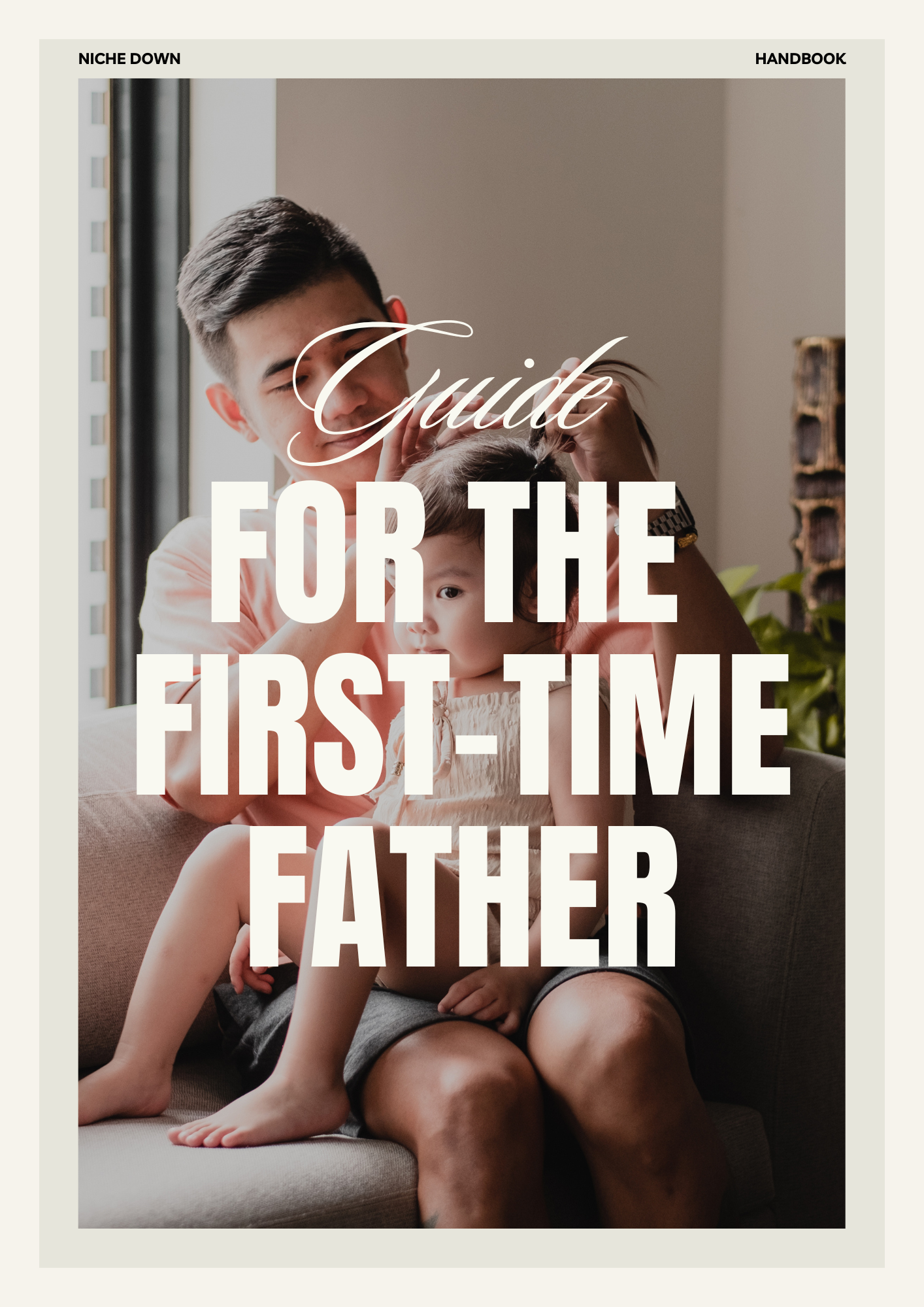 Guide For The First Time Fathers