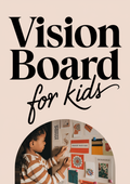 Vision Board For Kids